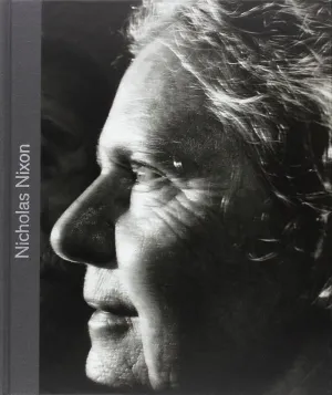 NICHOLAS NIXON NICHOLAS NIXON