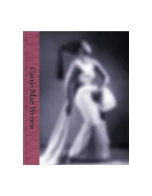CARRIE MAE WEEMS (CATALOGO DE LA EXPOSICION)