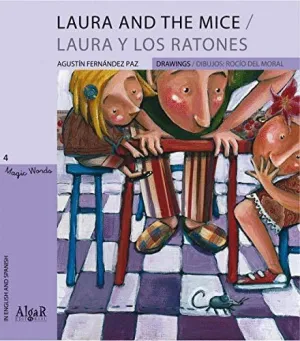 LAURA AND THE MICE /LAURA Y LOS RATONES - MAGIC WORDS.