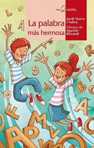 PALABRA MAS HERMOSA, LA.