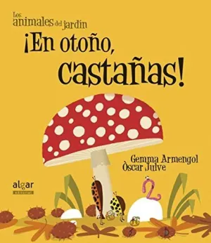 EN OTOÑO, CASTAÑAS! - LETRA IMPRENTA