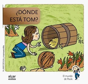 DONDE ESTA TOM? - EN MAYUSCULA Y MANUSCRITA. EL MUNDO DE PAULA