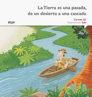 TIERRA ES UNA PASADA, DE UN DESIERTO A UNA CASCADA - IMPRENTA.