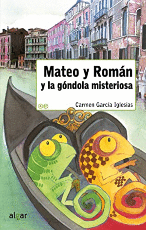 MATEO Y ROMAN Y LA GONDOLA MISTERIOSA