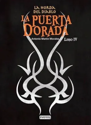 PUERTA DORADA. LA HORDA DEL DIABLO IV PUERTA DORADA. LA HORDA DEL DIABLO IV