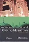 INICIACION HISTORICA AL DERECHO MUSULMAN