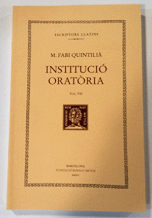 INSTITUCIO ORATORIA VOL. VII  (CATALÀ)