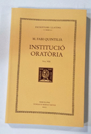 INSTITUCIO ORATORIA VOL. VIII  (CATALÀ)