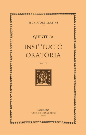 INSTITUCIÓ ORATÒRIA, VOL. IX (CATALÀ)