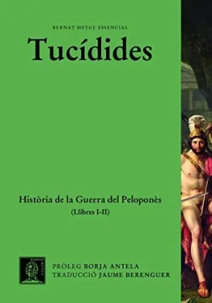 HISTÒRIA DE LA GUERRA DEL PELOPONNÈS (LLIBRES I-II)