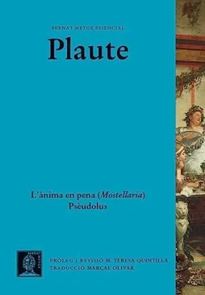 L´ÀNIMA EN PENA (MOSTELLARIA). PSÈUDOLUS