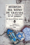 DESCRIPCION DEL REINO DE GRANADA