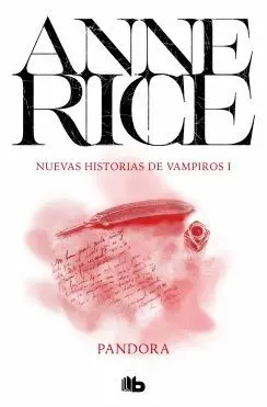 PANDORA (NUEVAS HISTORIAS DE VAMPIROS  1)