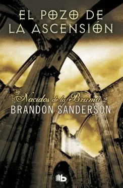 EL POZO DE LA ASCENSIÓN (NACIDOS DE LA BRUMA [MISTBORN]  2)