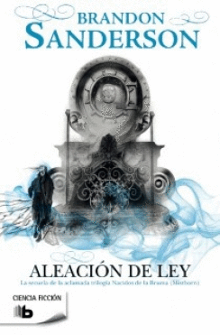 ALEACIÓN DE LEY (NACIDOS DE LA BRUMA [MISTBORN]  4)