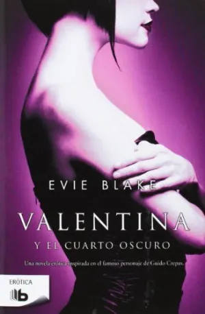 VALENTINA Y EL CUARTO OSCURO VALENTINA Y EL CUARTO OSCURO