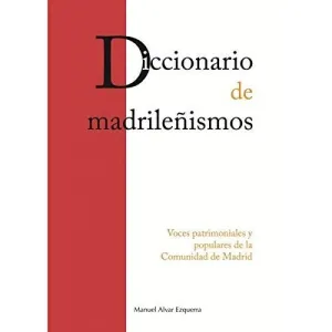 Diccionario de los Madrile Ismos