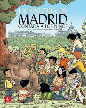 La Historia de Madrid Contada a los Niños