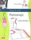 PATRONAJE: LAS BASES (DISEÑO DE MODA)