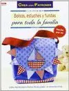 BOLSOS, ESTUCHES Y FUNDAS PARA TODA LA FAMILIA: CON PATRONES PARA REALIZAR 18 PROYECTOS