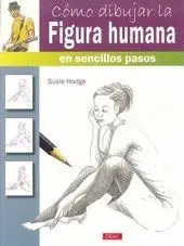 CÓMO DIBUJAR LA FIGURA HUMANA EN SENCILLOS PASOS