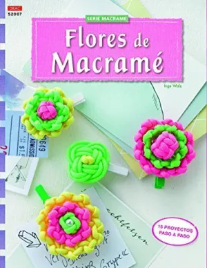 Flores de Macramé: 15 Proyectos Paso a Paso