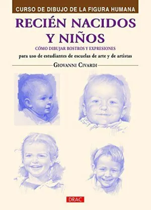 RECIÉN NACIDOS Y NIÑOS: CÓMO DIBUJAR ROSTROS Y EXPRESIONES