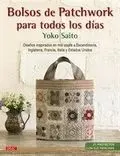 BOLSOS DE PATCHWORK PARA TODOS LOS DÍAS: <BR>