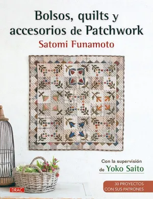 BOLSOS, QUILTS Y ACCESORIOS DE PATCHWORK: <BR>