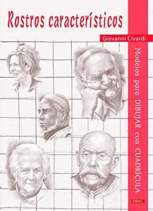 ROSTROS CARACTERÍSTICOS: MODELOS PARA DIBUJAR CON CUADRÍCULA