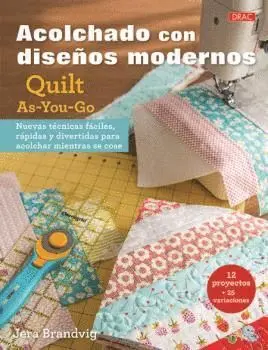 ACOLCHADOS CON DISEÑOS MODERNOS QUILT AS-YOU-GO