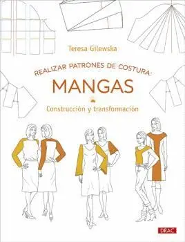 REALIZAR PATRONES DE COSTURA: MANGAS. CONSTRUCCIÓN Y TRANSFORMACIÓN