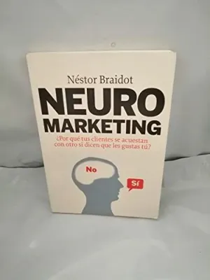 NEUROMARKETING: ¿POR QUÉ TUS CLIENTES SE ACUESTAN CON OTROS SI DICEN QUE LES GUSTAS TÚ?