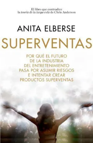 SUPERVENTAS: POR QUÉ EL FUTURO DE LA INDUSTRIA DEL ENTRETENIMIENTO PASA POR ASUMIR RIESGOS E INTENTA