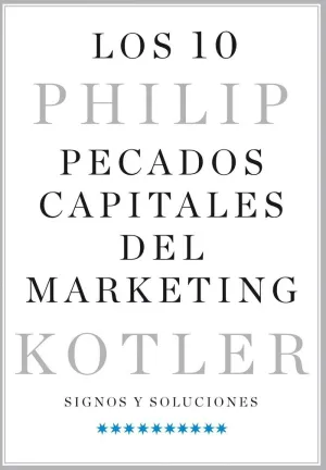 LOS 10 PECADOS CAPITALES DEL MARKETING: SIGNOS Y SOLUCIONES