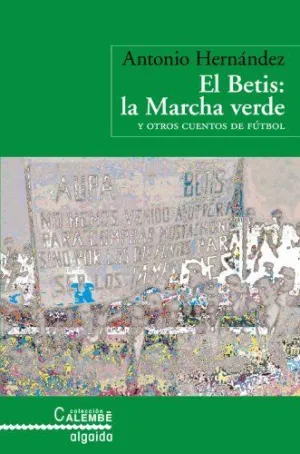 EL BETIS: LA MARCHA VERDE