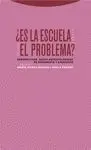 ES LA ESCUELA UN PROBLEMA<BR> ES LA ESCUELA UN PROBLEMA<BR>