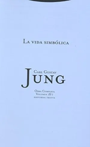 LA VIDA SIMBÓLICA (OBRA COMPLETA. VOLUMEN 18/1)