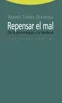 REPENSAR EL MAL<BR>