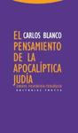EL PENSAMIENTO DE LA APOCALIPTICA JUDIA: ENSAYO FILOSÓFICO-TEOLÓGICO