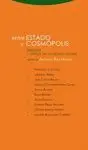 ENTRE ESTADO Y COSMOPOLIS: <BR>