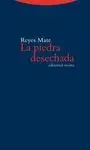 LA PIEDRA DESECHADA