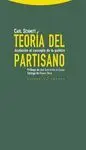 TEORIA DEL PARTISANO: <BR>