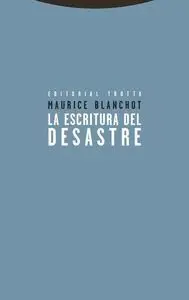LA ESCRITURA DEL DESASTRE LA ESCRITURA DEL DESASTRE