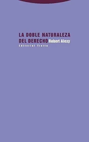 LA DOBLE NATURALEZA DEL DERECHO LA DOBLE NATURALEZA DEL DERECHO