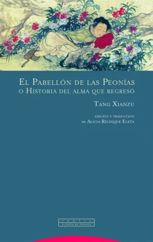 EL PABELLÓN DE LAS PEONÍAS O HISTORIA DEL ALMA QUE REGRESÓ EL PABELLÓN DE LAS PEONÍAS O HISTORIA DEL ALMA QUE REGRESÓ