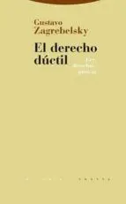 EL DERECHO DÚCTIL: LEY, DERECHOS, JUSTICIA
