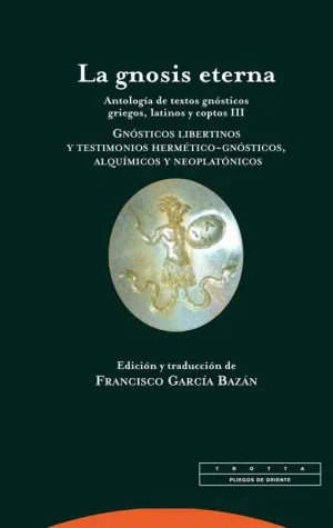 LA GNOSIS ETERNA: <BR>