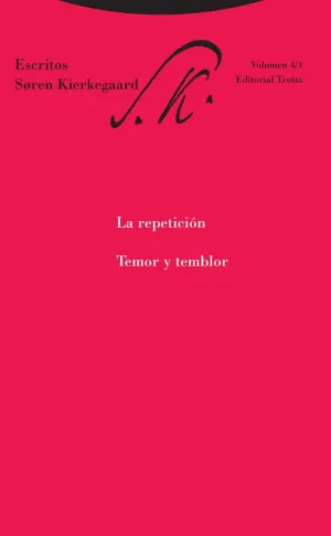 LA REPETICIÓN. TEMOR Y TEMBLOR LA REPETICIÓN. TEMOR Y TEMBLOR