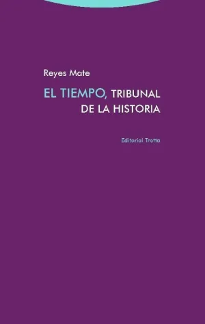EL TIEMPO, TRIBUNAL DE LA HISTORIA